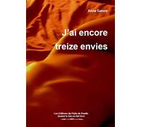 J'ai encore treize envies - Anna Galore - Puits De Roulle Eds Du - broché - Nouvelles