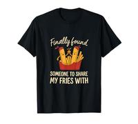 J'Ai Enfin trouvé Quelqu'un pour Partager Mes Frites avec des Couples drôles T-Shirt
