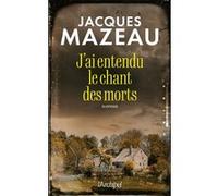 J'ai entendu le chant des morts: par l'auteur du célèbre suspense best-seller "La Ferme d'en bas"