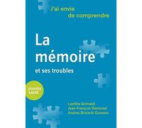 J'ai envie de comprendre la mémoire et ses troubles - Jean-François Démonet - Planete Sante - broché - Guide
