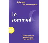 J'ai envie de comprendre... Le sommeil