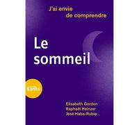 J'ai envie de comprendre le sommeil - Elisabeth Gordon - Planete Sante - broché - Guide