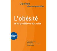 J'ai envie de comprendre... l'obésité