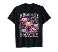J'Ai Envie de Snacks salés Axolotl Funny Team Salty Snacks Foodie T-Shirt Graphique avec Valeur