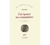 Les livres de Zuckerman - J'ai épousé un communiste Philip Roth (Auteur), Josée Kamoun (Traduction)