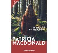 J'ai épousé un inconnu - Patricia J. MacDonald - Editions Retrouvees - broché - Roman