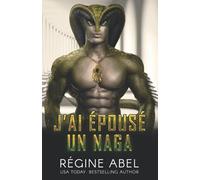 J'ai Épousé Un Naga