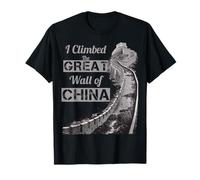 J'ai escaladé la Grande Muraille de Chine T-Shirt