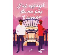 J'ai essayé de ne pas t'aimer