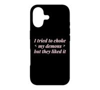 J'Ai essayé d'étouffer Mes démons mais Ils l'ont aimé Funny Naughty Coque pour iPhone 17
