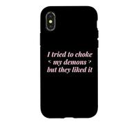 J'Ai essayé d'étouffer Mes démons mais Ils l'ont aimé Funny Naughty Coque pour iPhone X/XS