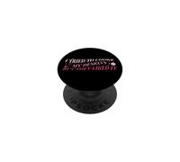 J'Ai essayé d'étouffer Mes démons mais Ils l'ont aimé Funny Naughty PopSockets PopGrip Adhésif