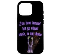 J'Ai été brûlée, mais Vas-y, Mets-toi à ma Place, Burning Witch Coque pour iPhone 16 Pro