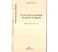 J'ai Été Cette Journaliste De Guerre En Égypte