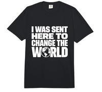 J'Ai été envoyé Ici pour Changer Le Monde, Une Source d'inspiration et de Motivation Comfort Colors Adult Heavyweight T-Shirt