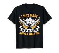 J'Ai été Faite pour Jouer avec des Couteaux et Tirer sur Funny Chef Cooking T-Shirt