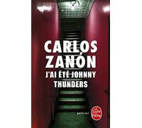 J'ai été Johnny Thunders
