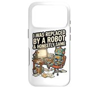 J'Ai été remplacé par Un Robot et honnêtement Coque pour iPhone 17 Pro