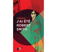 J'ai Été Robert Smith