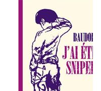J'ai été sniper - Edmond Baudoin - L'association - broché - Bande dessinée
