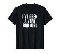 J'Ai été Une très Mauvaise Fille T-Shirt