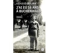 J'ai eu 16 ans à Buchenwald