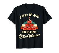 J'Ai EU 18 Ans en Pleine Crise du Carburant Anniversaire T-Shirt