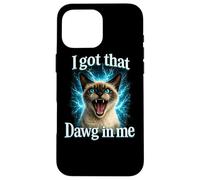 J'Ai EU ce Dawg en Moi Chemise de Chat drôle Chat Siamois en Coque pour iPhone 16 Pro Max