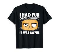 J'Ai EU du Plaisir Une Fois, C'était Horrible Drôle De T-Shirt Graphique avec Valeur