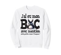 J'Ai EU Mon BAC 2026 Félicitations Nouveau Bachelier Humour Sweatshirt