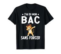 J'Ai EU Mon BAC sans Forcer Bachelier Lycée Réussite diplôme T-Shirt