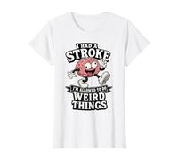 J'Ai EU Un Accident vasculaire cérébral, J'Ai Le Droit de T-Shirt Graphique avec Valeur