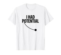 J'Ai EU Un échec Amusant potentiel T-Shirt