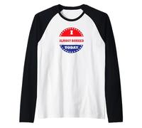 J'Ai failli Baiser Aujourd'hui Manche Raglan