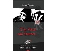 J'ai Failli Mal Tourner