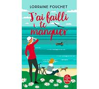 J'ai failli te manquer