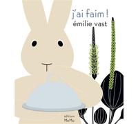 J'ai faim ! - Emilie Vast - Memo Eds - cartonné - Album jeunesse