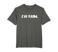J'ai Faim Humour Manger Drole Cadeau T-Shirt