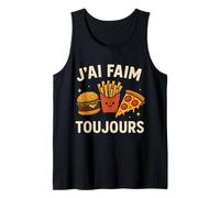 J'Ai Faim Toujours Food Lover Humour Débardeur
