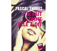 J'ai fait comme elle a dit