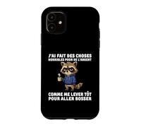 J'Ai Fait des Choses horribles pour de l'argent comme me Coque pour iPhone 11