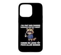 J'Ai Fait des Choses horribles pour de l'argent comme me Coque pour iPhone 15 Pro Max
