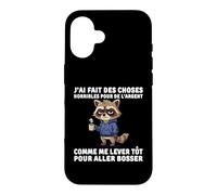 J'Ai Fait des Choses horribles pour de l'argent comme me Coque pour iPhone 16