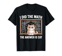 J'Ai Fait des mathématiques, la réponse est Cat Mathematics Funny Cat Lover T-Shirt