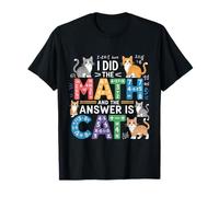 J'Ai Fait des mathématiques, la réponse est Cat Mathematics Funny Cat Lover T-Shirt