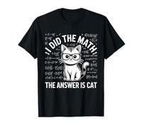 J'Ai Fait des mathématiques, la réponse est Cat Mathematics Funny Cat Lover T-Shirt