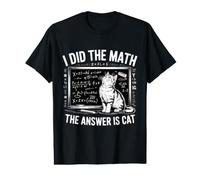 J'Ai Fait des mathématiques, la réponse est Cat Mathematics Funny Math Cat T-Shirt Graphique avec Valeur