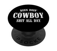 J'Ai Fait des Trucs de Cowboy Toute la journée PopSockets PopGrip Adhésif