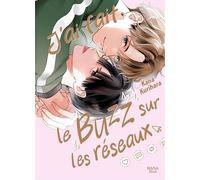 J'ai fait le buzz sur les réseaux - Kana Kurihara - Boy's Love - broché - Manga