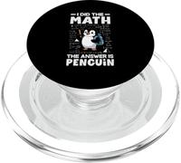 J'Ai Fait Le calcul, la réponse est Penguin Cute Penguin Lover PopSockets PopGrip pour MagSafe